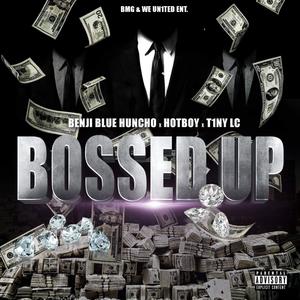 Bossed Up (feat. T1NY LC & HotBoyVon) [Explicit]