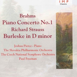 Brahms: Piano Concerto No.1 - Strauss: Burleske In D Minor