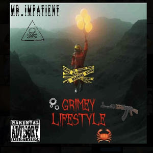 GRIMEY LIFESTYLE (Explicit)