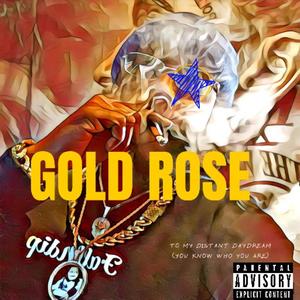 GOLD ROSE (Explicit)