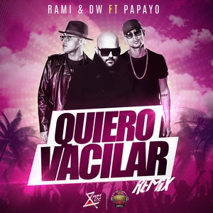 Quiero Vacilar - Remix (Remix)
