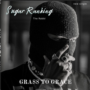 Grass to Grace (Explicit)