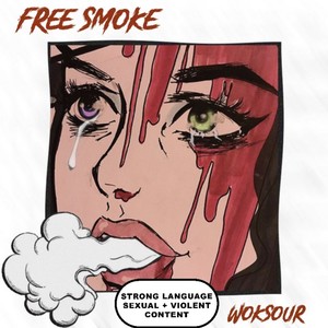 FREE SMOKE (Explicit)