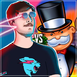 Mr. Beast Vs Mr. Monopoly (Explicit)