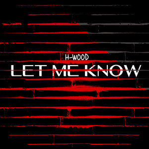 Let Me Know (Explicit)