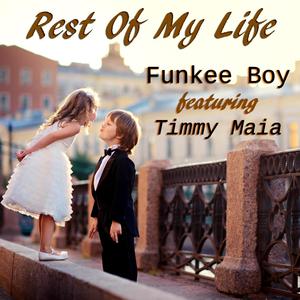 Rest Of My Life (feat. Timmy Maia)