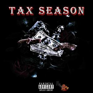Tax Season (Explicit)