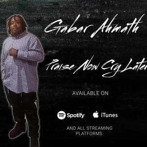 Praise Now Cry Later