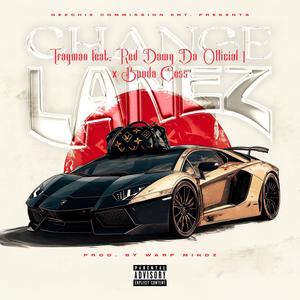 Change Lanez (feat. Red Dawg Da Official 1 & Booda Cess) (Explicit)