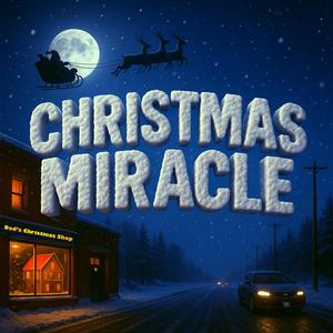 Christmas Miracle (Explicit)