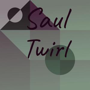 Saul Twirl