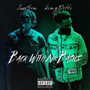 Back With No Basics (Explicit)