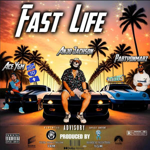 Fast Life (feat. ACE YGM & PARTYONMARZ) (Official Audio)