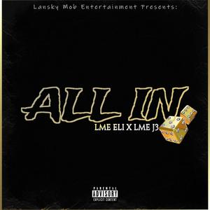 All In (feat. LME J3) [Explicit]