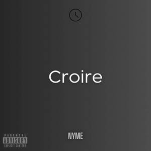 Croire (Explicit)