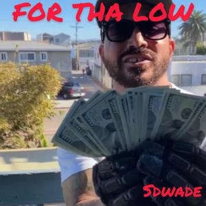 For Tha Low (Explicit)