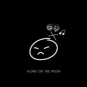 Alone on the Moon (Explicit)