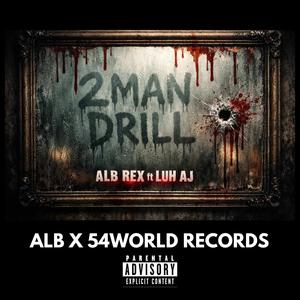 2 Man Drill (feat. luh AJ) (Explicit)