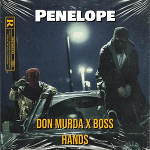 Penelope (feat. Boss Hands) [Explicit]