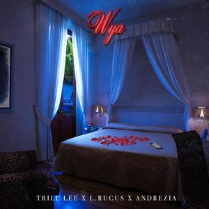 WYA (Explicit)