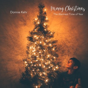 Merry Christmas(The Warmest Time of Year)