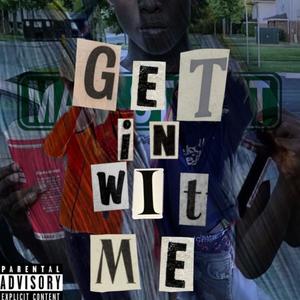 Get in with me (Explicit)