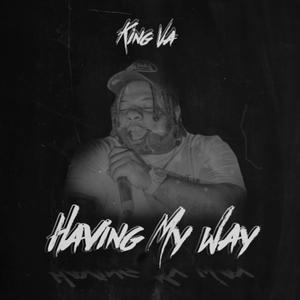 Having My Way (Explicit)