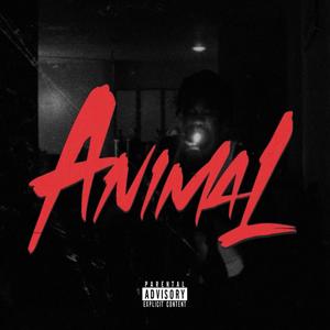 Animal (feat. Kelo of Dopeness) (Explicit)