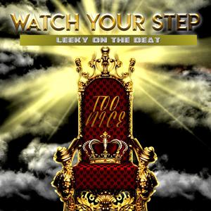 Watch Your Step (Explicit)