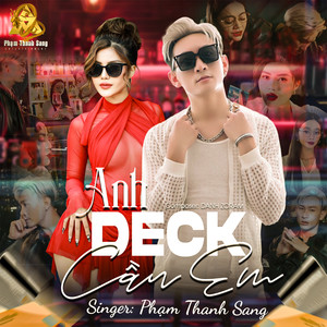 Anh Deck Cần Em