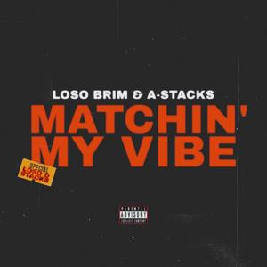 Matchin' My Vibe (Explicit)