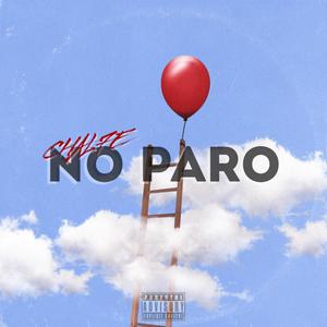 NO PARO (Explicit)