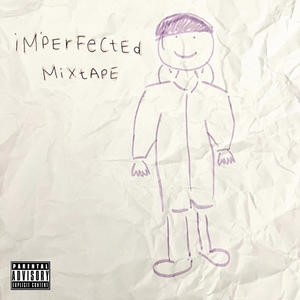 Im'perfected Mixtape: Splodge of Red (Explicit)