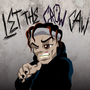 Let the Crow Caw