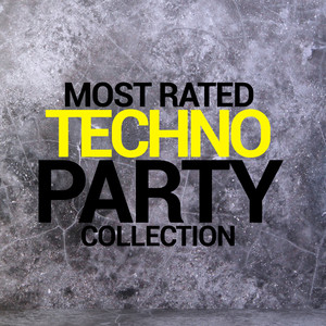 MOST RATED TECHNO PARTY COLLECTION