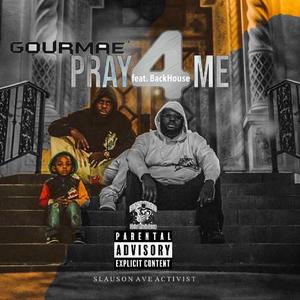 Pray 4 Me (feat. BackHouse)
