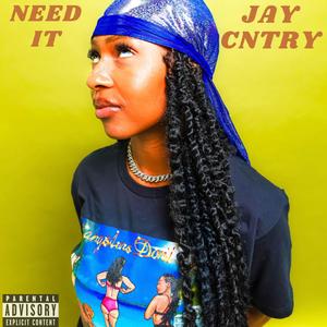 NEED IT (Explicit)