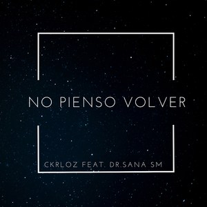 No Pienso Volver (Explicit)