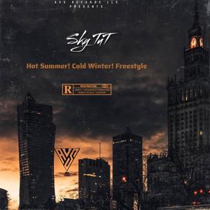 Hot Summer! Cold Winter! Freestyle (Explicit)