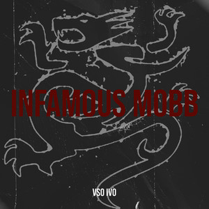 Infamous Mobb (Explicit)