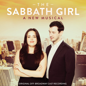 The Sabbath Girl (Original Off-Broadway Cast Recording)