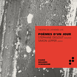 Poème d'un jour, Op. 21 - Poème d'un jour, Op. 21: I. Rencontre (艺术歌曲《一日之诗》，Op. 21) (Live at Théâtre de l'Athénée)