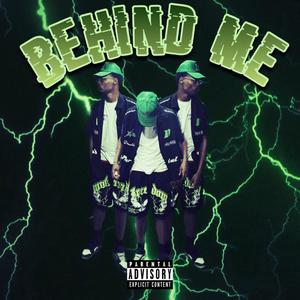 Behind Me (Explicit)