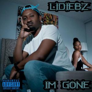 I'm Gone (Explicit)