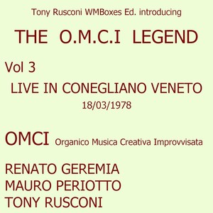 Live in Conegliano Veneto 18/03/1978: The O.M.C.I. Legend Vol. 3