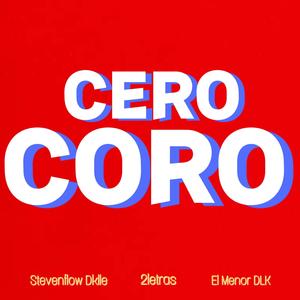 Cero Coro (feat. 2letras)