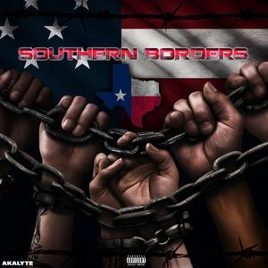 Southern Borders (Explicit)