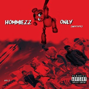 Hommiezz Only (Vol 1) [Explicit]