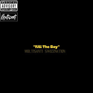 Kill the Boy (Explicit)