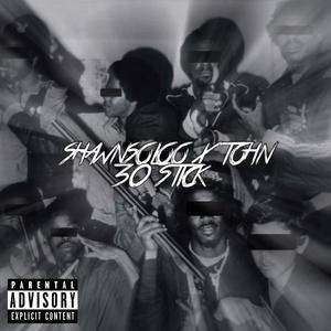 30 Stick(feat. Tohn) (Explicit)
